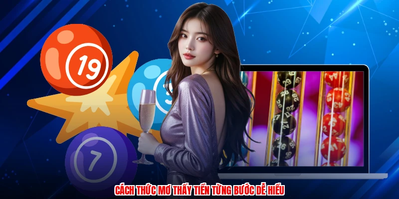 Cách thức mơ thấy tiền từng bước dễ hiểu
