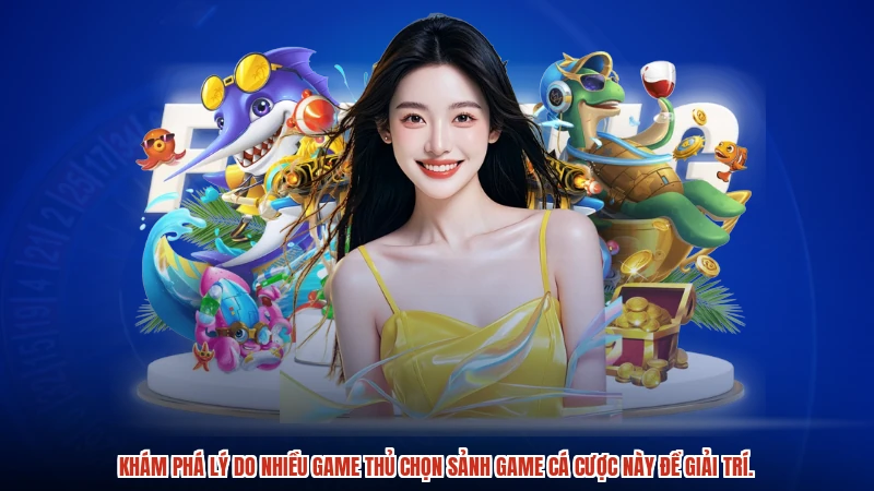 Khám phá lý do nhiều game thủ chọn sảnh game cá cược này để giải trí.