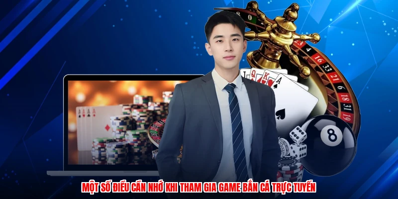 Một số điều cần nhớ khi tham gia game bắn cá trực tuyến