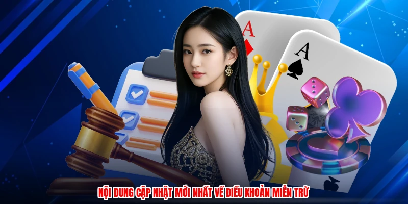 Nội dung cập nhật mới nhất về điều khoản miễn trừ