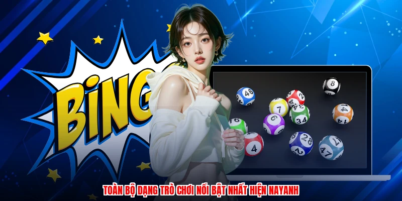 Toàn bộ dạng trò chơi nổi bật nhất hiện nayanh