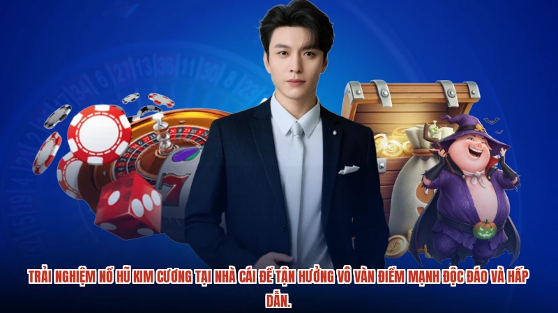 Trải nghiệm Nổ hũ kim cương tại nhà cái để tận hưởng vô vàn điểm mạnh độc đáo và hấp dẫn.